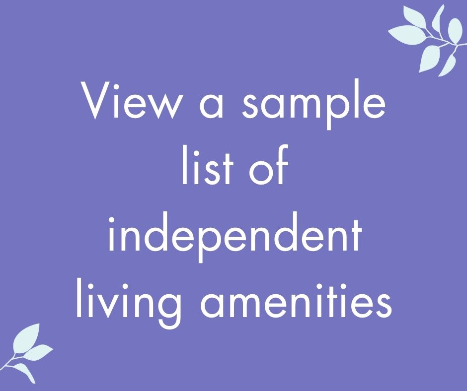 view a sample list of independent living amenities